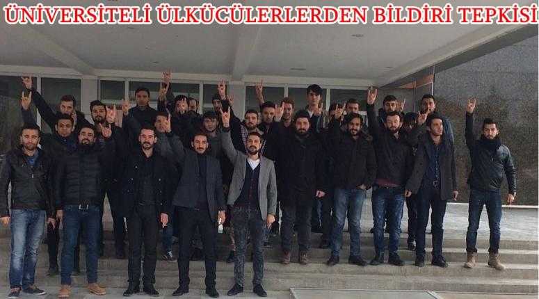 ÜLKÜCÜLERDEN AKADEMİSYENLERE BİLDİRİ TEPKİSİ