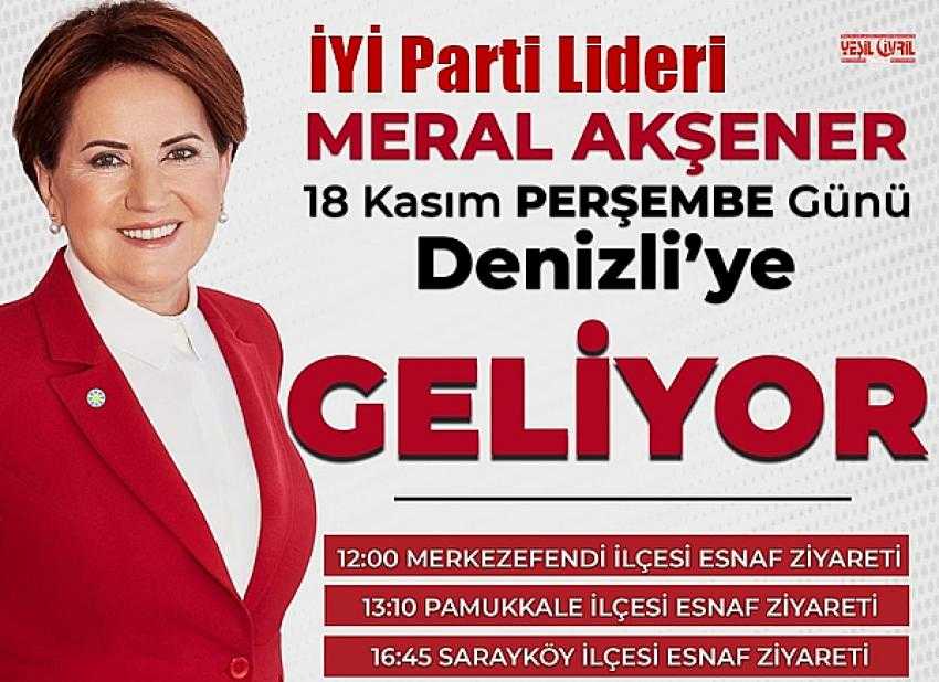 MERAL AKŞENER, DENİZLİ'YE GELİYOR