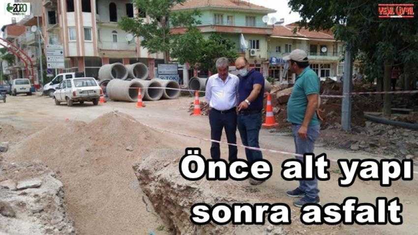 ÖNCE ALT YAPI SONRA SICAK ASFALT