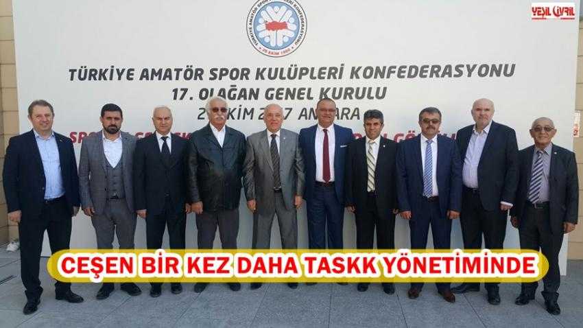 CEŞEN BİR KEZ DAHA TASKK YÖNETİMİNDE