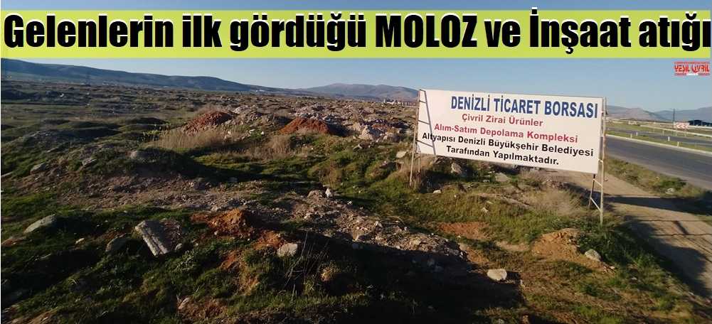 MOLOZ VE İNŞAAT YIĞINI KÖTÜ GÖRÜNTÜ OLUŞTURUYOR