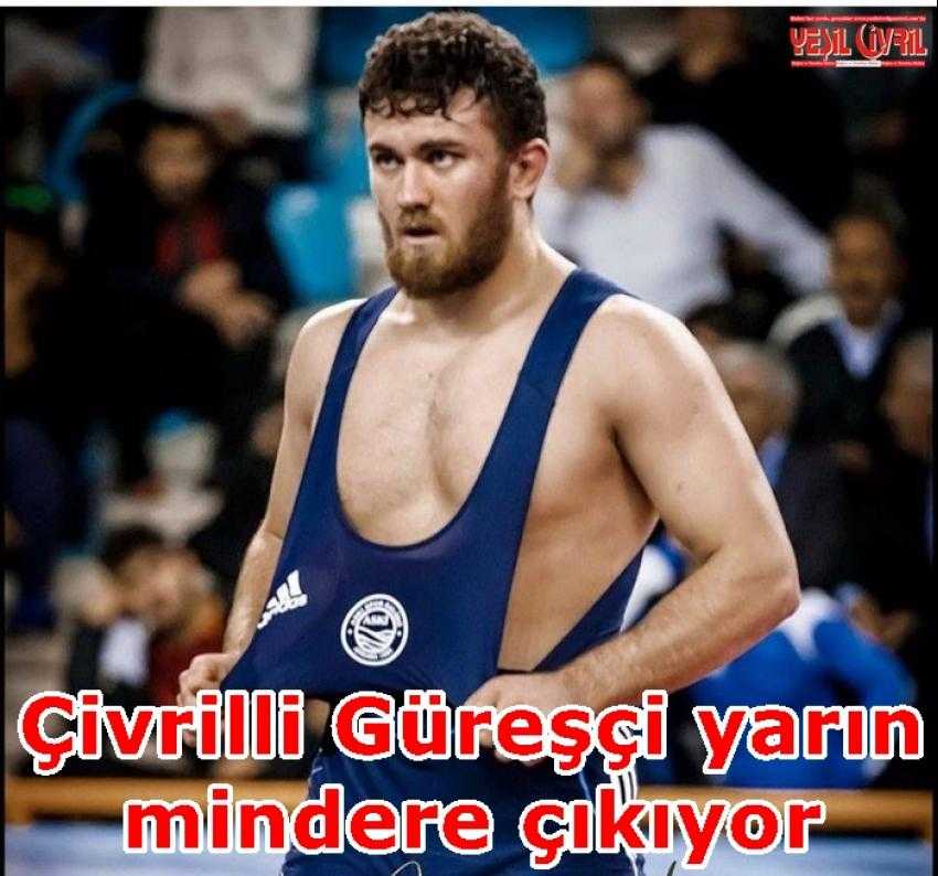 ÇİVRİLLİ GÜREŞÇİ DÜNYA ŞAMPİYONU OLMAK İÇİN MİNDERE ÇIKIYOR