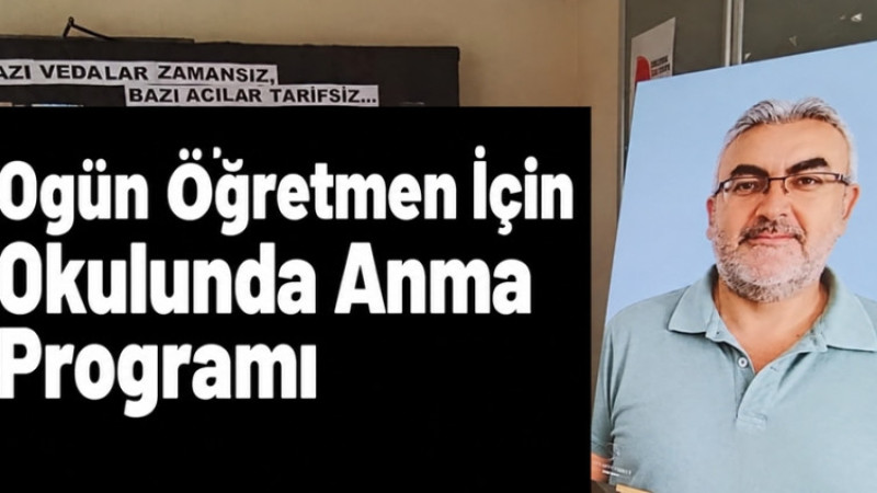 Ogün Öğretmen İçin Anma Programı Düzenlendi