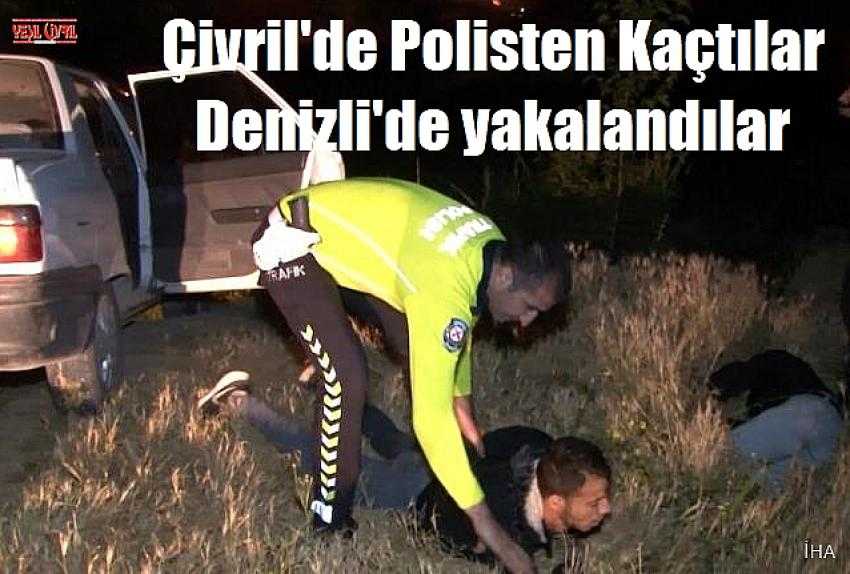 ÇİVRİL’DE POLİS NOKTASINDAN KAÇAN ZANLILAR DENİZLİ’DE YAKALANDI