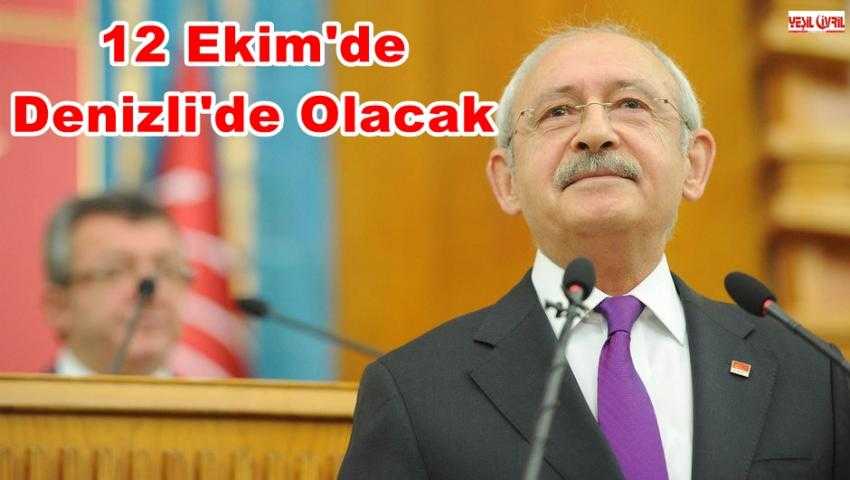 KILIÇDAROĞLU, DENİZLİ’YE GELİYOR