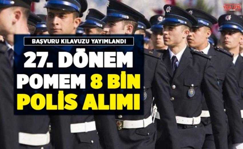 8 BİN POLİS ALINACAK